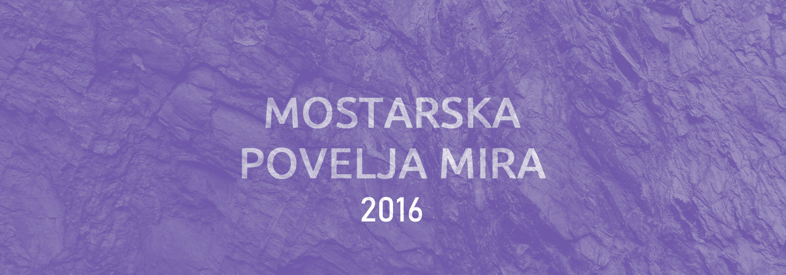 Mostarska povelja mira 2016: Mostar je oduvijek bio grad zajedništva i takav mora ostati
