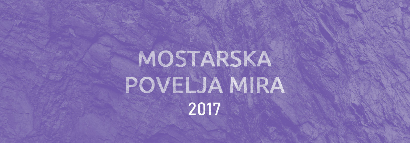 Mostarska povelja mira 2017: Poruke mira, međureligijske i multietničke saradnje